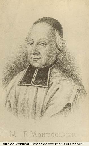 Etienne Montgolfier Superieur de St Sulpice et seigneur de Montreal au Canada